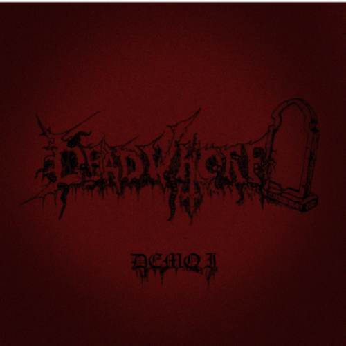 DeadWhore : Demo I DeadWhore : Demo I